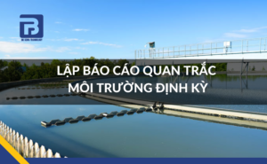 báo cáo quan trắc môi trường định kỳ