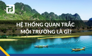 hệ thống quan trắc môi trường là gì